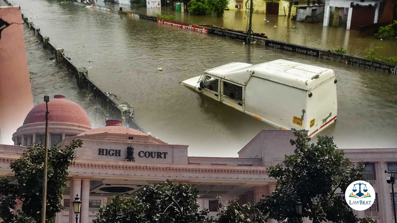 [Monsoon waterlogging] Duty of Lucknow municipal authorities to maintain proper drainage: Allahabad High Court issues directions to LDA